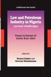 Law And Petroleum Industry In Nigeria. C