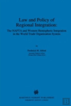 Bertrand.pt - Law And Policy Of Regional Integration: The Nafta And Western Hemispheric Integration In The World Trade Organization System
