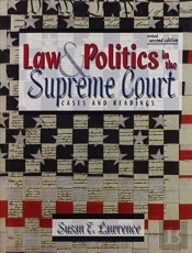 Law And Politics In The Supreme Court: Cases And Readings