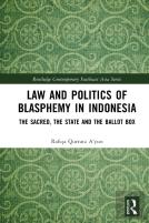 Law And Politics Of Blasphemy In Indonesia