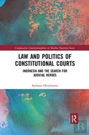 Law And Politics Of Constitutional Courts