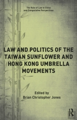 Bertrand.pt - Law And Politics Of The Taiwan Sunflower And Hong Kong Umbrella Movements