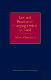 Law And Practice Of Charging Orders On Land