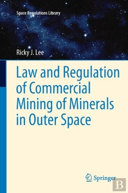Bertrand.pt - Law And Regulation Of Commercial Mining Of Minerals In Outer Space