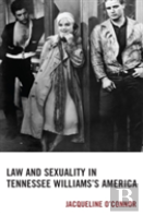 Law And Sexuality In Tennessee Williamsâ€™S America