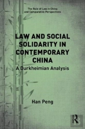 Law And Social Solidarity In Contemporary China