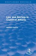 Law And Society In Classical Athens (Routledge Revivals)