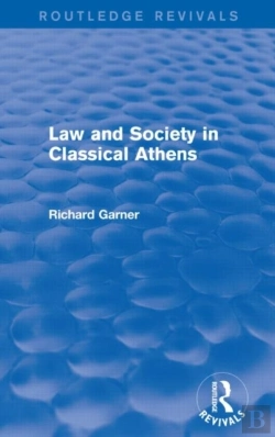 Bertrand.pt - Law And Society In Classical Athens (Routledge Revivals)