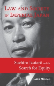 Law And Society In Imperial Japan