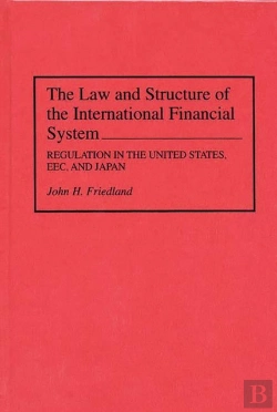 Bertrand.pt - Law And Structure Of The International Financial System