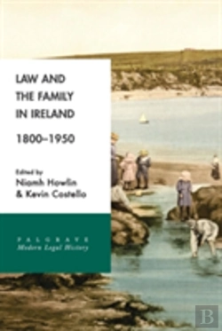 Bertrand.pt - Law And The Family In Ireland, 1800â€“1950
