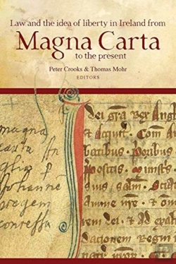 Bertrand.pt - Law And The Idea Of Liberty In Ireland From Magna Carta To The Present