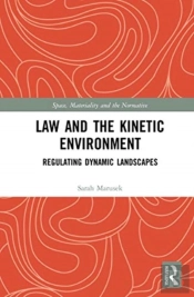 Law And The Kinetic Environment