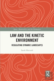 Law And The Kinetic Environment