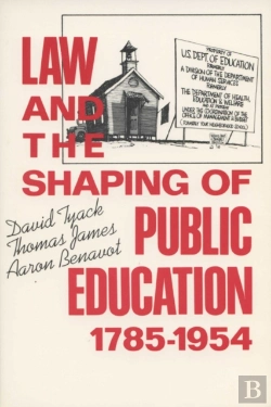 Bertrand.pt - Law And The Shaping Of Public Education, 1785-1954