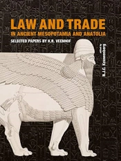 Law And Trade In Ancient Mesopotamia And Anatolia