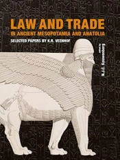 Law And Trade In Ancient Mesopotamia And Anatolia
