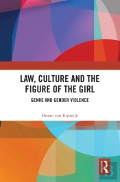 Law, Culture And The Figure Of The Girl