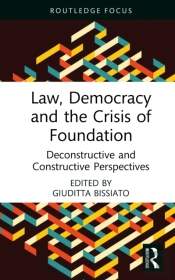 Law, Democracy And The Crisis Of Foundation