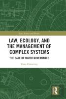 Law, Ecology, And The Management Of Complex Systems
