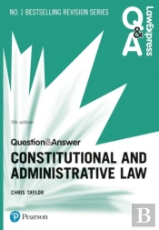 Law Express Question And Answer: Constitutional And Administrative Law