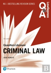Law Express Question And Answer: Criminal Law
