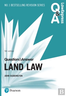 Bertrand.pt - Law Express Question And Answer: Land Law, 5th Edition