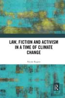 Law, Fiction And Activism In A Time Of Climate Change