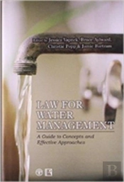 Law For Water Management: A Guide To Concepts And Effective Approaches