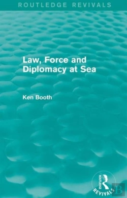 Bertrand.pt - Law, Force And Diplomacy At Sea (Routledge Revivals)