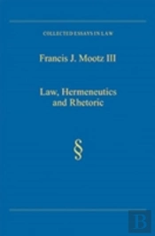 Law, Hermeneutics And Rhetoric