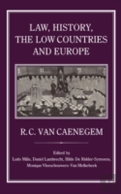 Law, History, The Low Countries And Europe