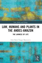 Law, Humans And Plants In The Andes-Amazon