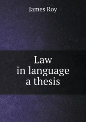 Law In Language A Thesis