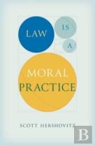 Law Is A Moral Practice