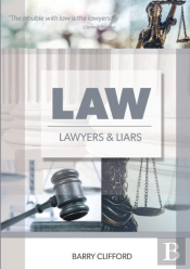 Law, Lawyers And Liars