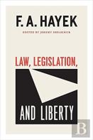 Law, Legislation, And Liberty, Volume 19