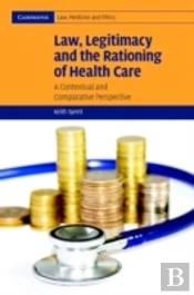 Law, Legitimacy And The Rationing Of Health Care