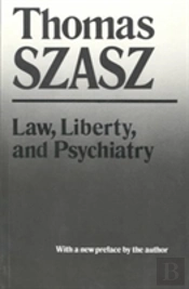 Law, Liberty And Psychiatry