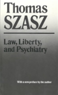 Law, Liberty And Psychiatry