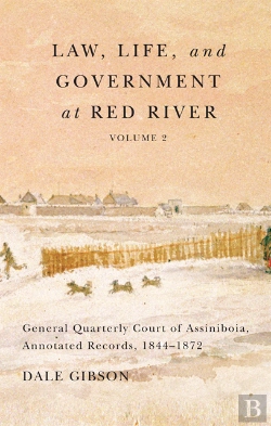 Bertrand.pt - Law, Life, And Government At Red River, Volume 2