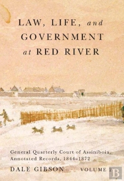 Bertrand.pt - Law, Life, And Government At Red River, Volume 2