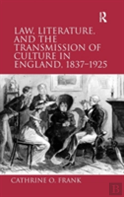 Bertrand.pt - Law, Literature, And The Transmission Of Culture In England, 1837â€“1925