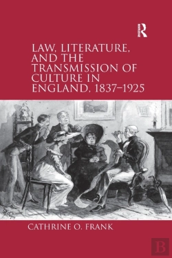 Bertrand.pt - Law, Literature, And The Transmission Of Culture In England, 1837â€“1925