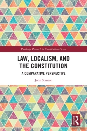 Law, Localism, And The Constitution