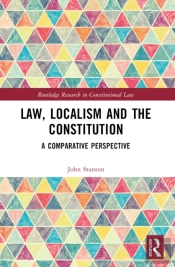 Law, Localism, And The Constitution