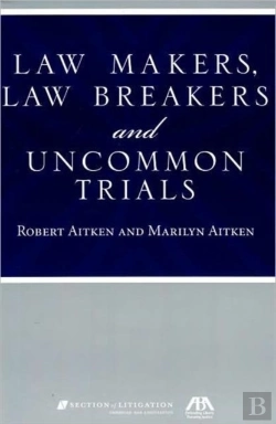 Bertrand.pt - Law Makers, Law Breakers And Uncommon Trials