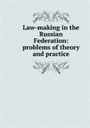 Law-Making In The Russian Federation