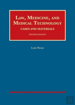 Bertrand.pt - Law, Medicine, And Medical Technology, Cases And Materials