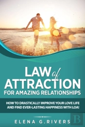 Law Of Attraction For Amazing Relationships